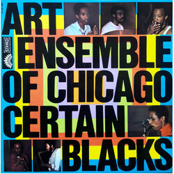The Art Ensemble Of Chicago Certain Blacks