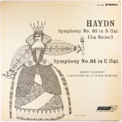 Joseph Haydn / Ernest Ansermet / L'Orchestre De La Suisse Romande Symphony No. 85 (La Reine) / Symphony No. 84 In E Flat