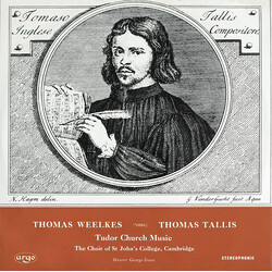 Thomas Weelkes / Thomas Tallis / St. John's College Choir / George Guest (2) Tudor Church Music