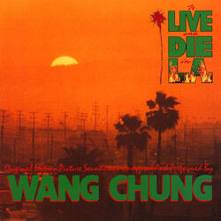 Wang Chung To Live And Die In L.A. (Music From The Motion Picture)