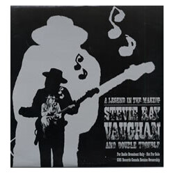 Stevie Ray Vaughan & Double Trouble A Legend In The Making