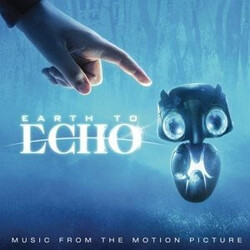 Various Earth To Echo (Music From The Motion Picture)