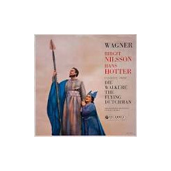 Birgit Nilsson / Hans Hotter Excepts From Die Walkure / The Flying Dutchman
