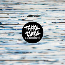 Takka Takka A.M. Landscapes