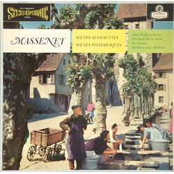Jules Massenet / Albert Wolff / Orchestre De La Société Des Concerts Du Conservatoire Scènes Pittoresques / Scènes Alsaciennes