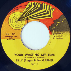 Sugar Billy Garner Your Wasting My Time