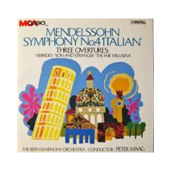 Felix Mendelssohn-Bartholdy / Peter Maag / Berner Symphonieorchester Symphony No. 4 'Italian' / Three Overtures: 'Hebrides' 'Son And Stranger' 'The Fa