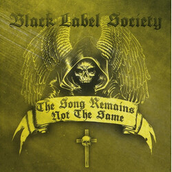 Black Label Society The Song Remains Not The Same