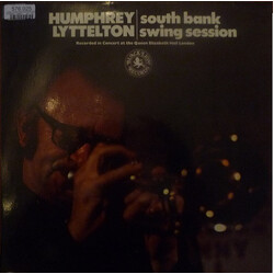 Humphrey Lyttelton South Bank Swing Session: Recorded In Concert At The Queen Elizabeth Hall London