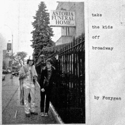 Foxygen Take The Kids Off Broadway