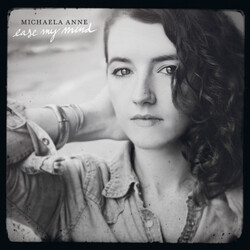 Michaela Anne  Ease My Mind