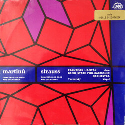 Bohuslav Martinů / Richard Strauss / František Hanták / Brno State Philharmonic Orchestra / Martin Turnovský / Jaroslav Vogel Concerto For Oboe And Or