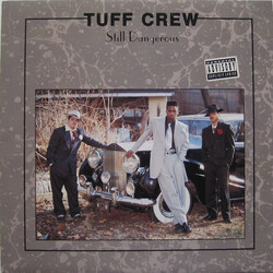 Tuff Crew Still Dangerous