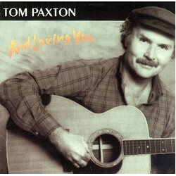 Tom Paxton And Loving You