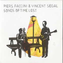 Piers Faccini / Vincent Segal Songs Of Time Lost