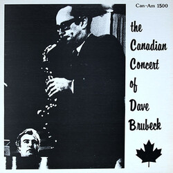 The Dave Brubeck Quartet / Paul Desmond The Canadian Concert Of Dave Brubeck