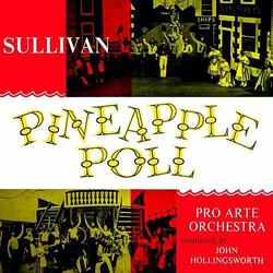Sir Arthur Sullivan / Pro Arte Orchestra Of London / John Hollingsworth Pineapple Poll