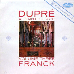 César Franck / Marcel Dupré Dupré At Saint-Sulpice Volume Three