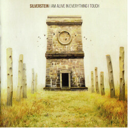 Silverstein I Am Alive In Everything I Touch