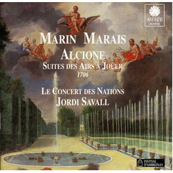 Marin Marais / Jordi Savall / Le Concert Des Nations Alcione, Suite Des Airs A Joüer 1706