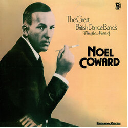 Noël Coward The Great British Dance Bands Play the Music of Noel Coward