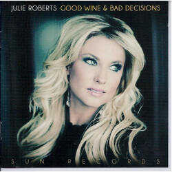 Julie Roberts Good Wine & Bad Decisions Vinyl LP
