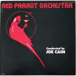 Joe Cain / The Red Parrot Orchestra Red Parrot Orchestra (Conducted By Joe Cain)