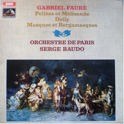 Gabriel Fauré Pelléas Et Melisande; Dolly; Masques Et Bergamasques
