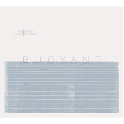 Dirk Serries / Rutger Zuydervelt Buoyant