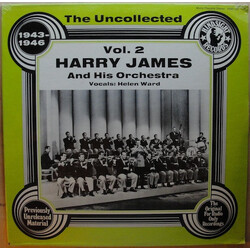 Harry James And His Orchestra The Uncollected Harry James And His Orchestra, 1943-1946 Vol. 2