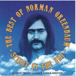 Norman Greenbaum Spirit In The Sky: The Best Of Norman Greenbaum