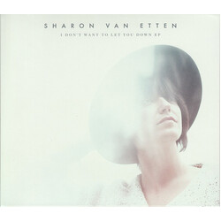 Sharon Van Etten I Don't Want To Let You Down EP