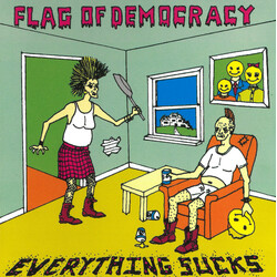 Flag Of Democracy Everything Sucks