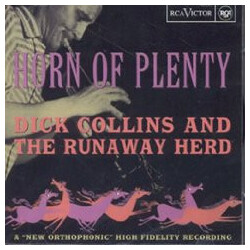 Dick Collins And The Runaway Herd Horn Of Plenty