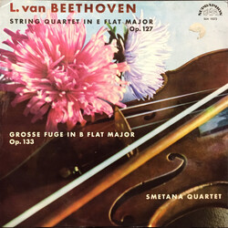 Ludwig van Beethoven / Smetana Quartet String Quartet In E Flat Major Op.127 & Grosse Fuge In B Flat Major Op.133