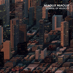 Miaoux Miaoux School Of Velocity