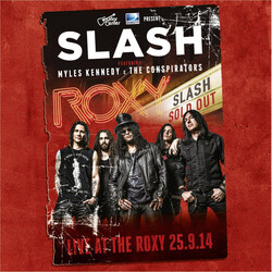 Slash (3) / Myles Kennedy / The Conspirators Live At The Roxy 25.9.14
