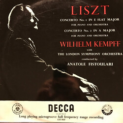 Franz Liszt / Wilhelm Kempff / The London Symphony Orchestra / Anatole Fistoulari Piano Concerto No. 1 / Piano Concerto No. 2
