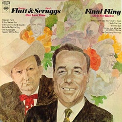 Flatt & Scruggs Final Fling-One Last Time (Just For Kicks)