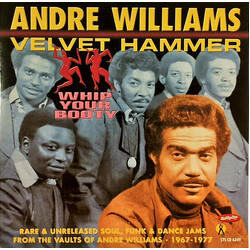 Andre Williams (2) / Velvet Hammer Whip Your Booty