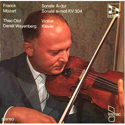 César Franck / Wolfgang Amadeus Mozart / Theo Olof / Daniel Wayenberg Franck Sonata In A Major / Mozart Sonata In E Minor K 304