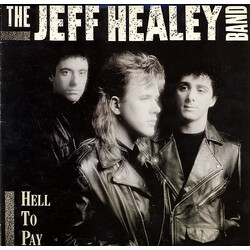 The Jeff Healey Band Hell To Pay