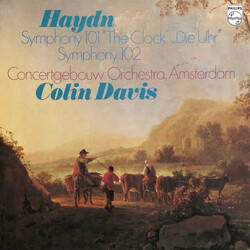 Joseph Haydn / Concertgebouworkest / Sir Colin Davis Symphony 101 "The Clock" = „Die Uhr” / Symphony 102