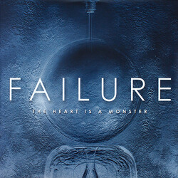 Failure The Heart Is A Monster