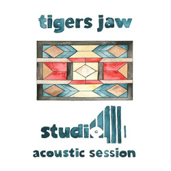 Tigers Jaw Studio 4 Acoustic Session
