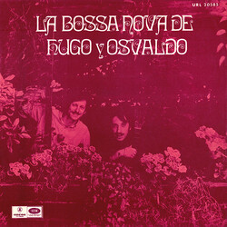 Hugo Fattoruso / Osvaldo Fattoruso La Bossa Nova De Hugo Y Osvaldo VINYL LP