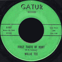 Willie Tee First Taste Of Hurt / I'm Having So Much Fun Vinyl
