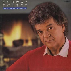 Conway Twitty Still In Your Dreams