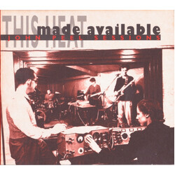 This Heat Made Available (John Peel Sessions)