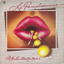 Le Pamplemousse / Gloria Gold Put Your Love Where Your Mouth Is